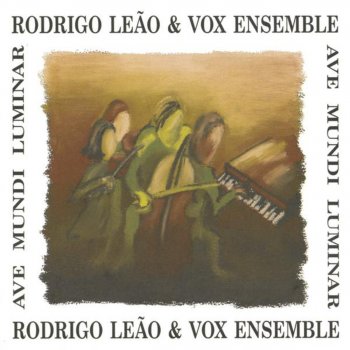 Rodrigo Leão feat. Vox Ensemble O Medo