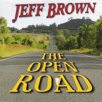 Jeff Brown Life Behind The Wheel