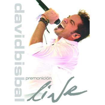 David Bisbal Lloraré Las Penas - Premonición Live