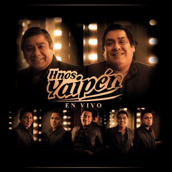 Hnos Yaipén Con los Hnos Yaipen (En Vivo)