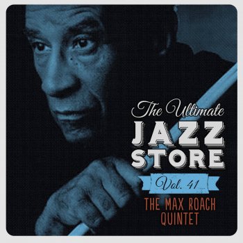 Исполнитель Max Roach Quintet, альбом The Ultimate Jazz Store, Vol. 41