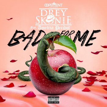Drey Skonie Bad for Me (feat. Ametria Peridot)