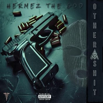 Hermez The God Other Shit (feat. Go Yayo)