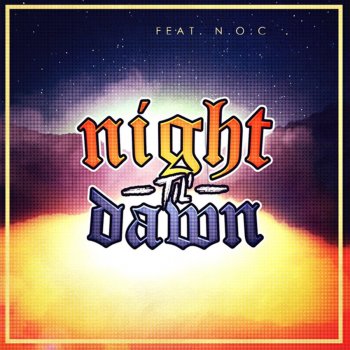 CHVSE feat. N.O.C Night 'Til Dawn