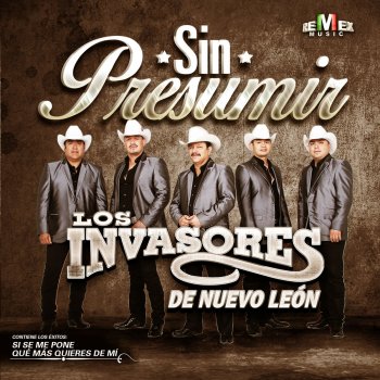 Los Invasores de Nuevo León Qué Más Quieres de Mí