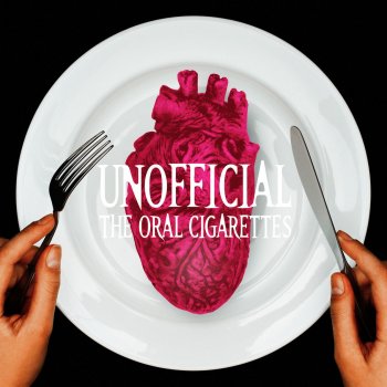 THE ORAL CIGARETTES End Roll