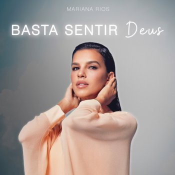 Mariana Rios Basta Sentir