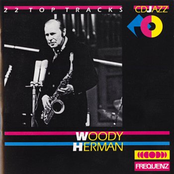 Woody Herman and His Orchestra Is You Is or Is You Ain't My Baby