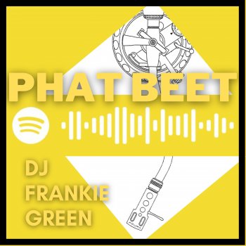 Исполнитель Dj Frankie Green, альбом Phat Beet - Single