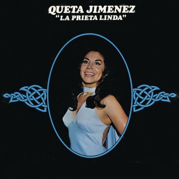 Queta Jimenez "La Prieta Linda" Yo Soy Felíz Así