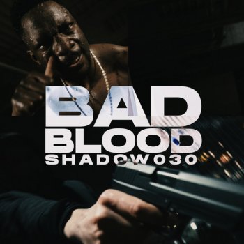 Shadow030 Bad Blood