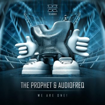 The Prophet & Audiofreq We Are One! (Original Mix)