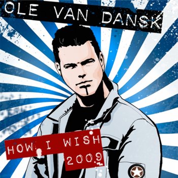 Ole van Dansk How I Wish 2009 (Dub Mix)