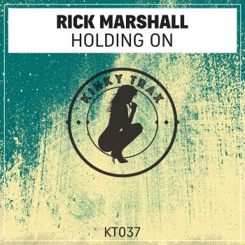 Rick Marshall Holding On