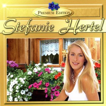 Stefanie Hertel Ich Bin Immer Da, Wo Die Musi Spielt