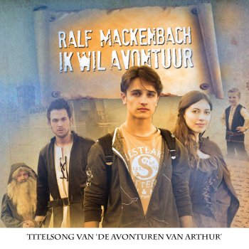 Ralf Mackenbach Ik Wil Avontuur