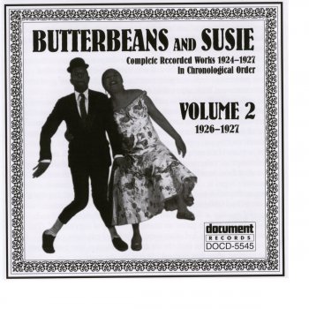 Исполнитель Butterbeans & Susie, альбом Butterbeans & Susie Vol. 2 (1926-1927)