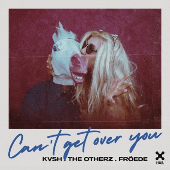 KVSH feat. The Otherz & FRÖEDE Can't Get Over You