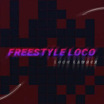 Loco Lawrex Freestyle Loco