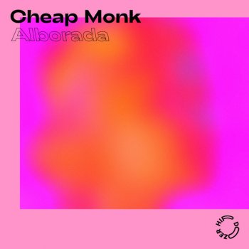 Cheap Monk Alborada