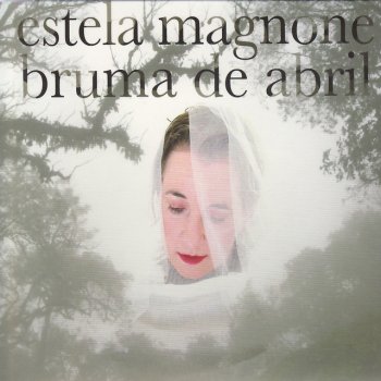 Estela Magnone Los años que van pasando