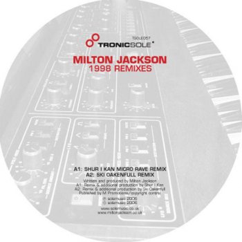 Milton Jackson 1998 (Milton Jackson Remix)