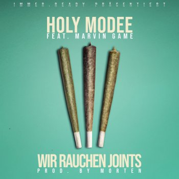Holy Modee feat. Marvin Game Wir rauchen Joints