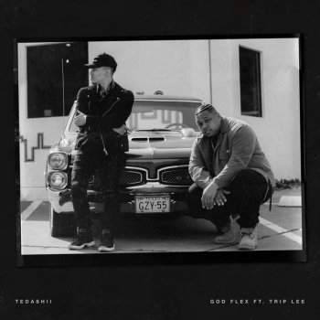 Tedashii feat. Trip Lee God Flex