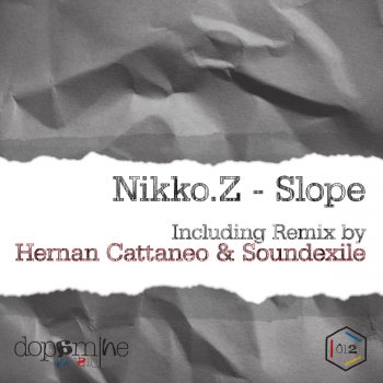 Nikko.Z Slope (Hernan Cattaneo &amp; Soundexile Instrumental Remix)