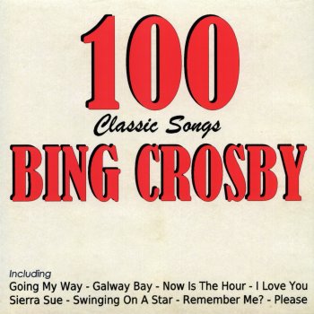 Bing Crosby I CanOt Begin To Tell You