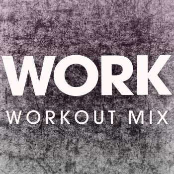 Power Music Workout Work - Workout Mix