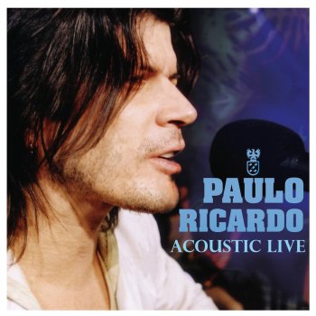 Paulo Ricardo Tonight's the Night (Acoustic Live)