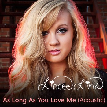 Lindee Link As Long As You Love Me - Acoustic