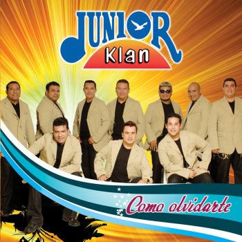 Junior Klan Como Olvidarte