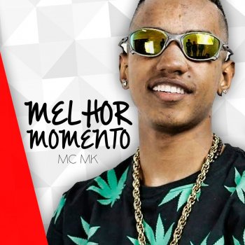 Mc Mk Melhor Momento
