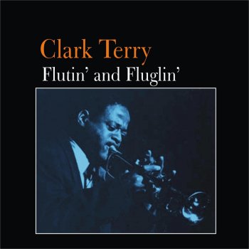 Clark Terry Blue Waltz (La Valse Bleue)