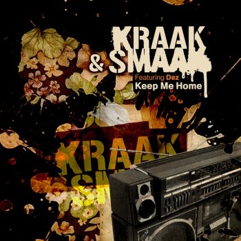 Kraak & Smaak Keep Me Home (4 Hero Remix Radio Edit)