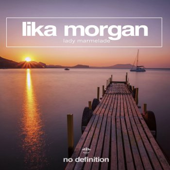 Lika Morgan Lady Marmelade (Extended Mix)