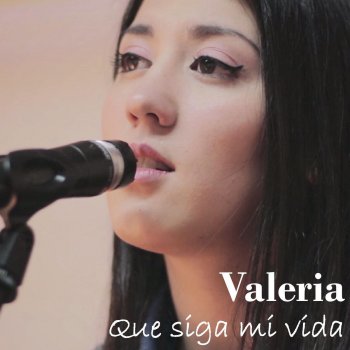 Valeria Que Siga mi Vida