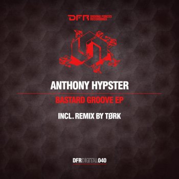 Исполнитель Anthony Hypster, альбом Bastard Groove