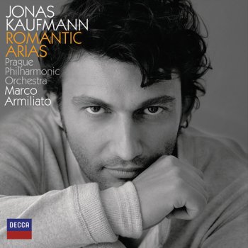 Georges Bizet, Jonas Kaufmann, Prague Philharmonic Orchestra & Marco Armiliato Carmen, WD 31 / Act 2: "La fleur que tu m'avais jetée"