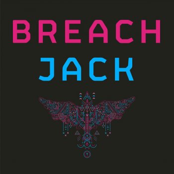 Breach Jack - Jackapella