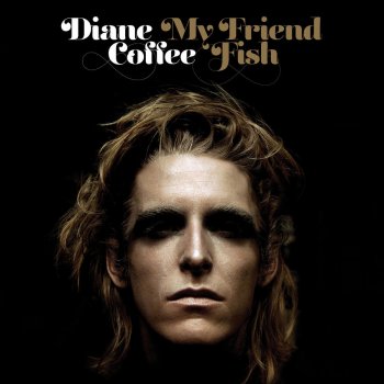 Diane Coffee Hymn