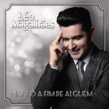 Léo Magalhães Desilusões de Amor