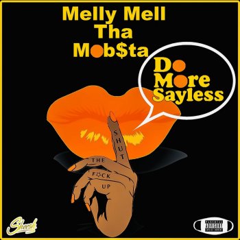 Melly Mell Tha Mobsta Wassup Wit Me (feat. Hazey J)