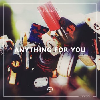James Marley Anything For You - Original Mix