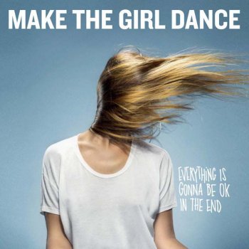 Make The Girl Dance feat. Lisa Li-Hung Broken Toy Boy