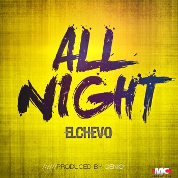El Chevo All Night