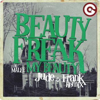 Beauty Freak My Beauty (feat. Malee) [Jude & Frank Remix]