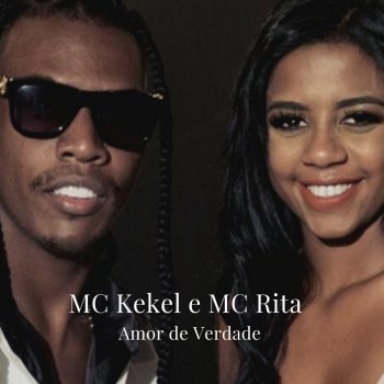 MC Rita Amor de Verdade (feat. MC Kekel)